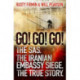 Go! Go! Go!: The SAS. The Iranian Embassy Siege. The True Story