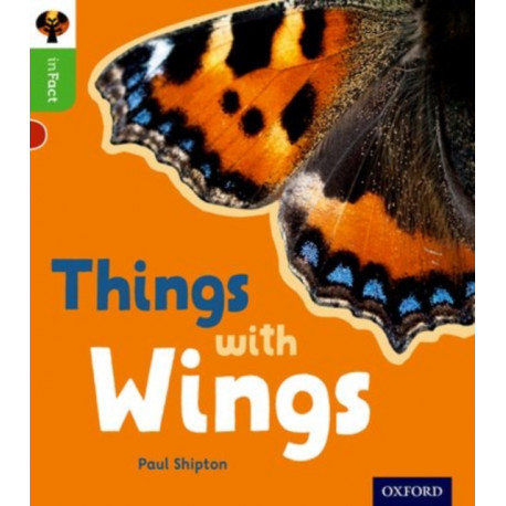 Oxford Reading Tree inFact: Oxford Level 2: Things with Wings