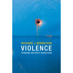 Violence: Thinking without Banisters