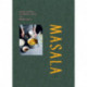 Masala: Indian Cooking for Modern Living