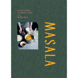 Masala: Indian Cooking for Modern Living