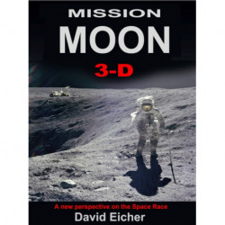 Mission Moon 3-D: Reliving the Great Space Race