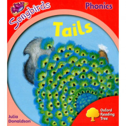 Oxford Reading Tree: Level 4: More Songbirds Phonics: Tails