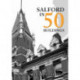 Salford in 50 Buildings