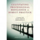Cultivating Professional Resilience in Direct Practice: A Guide for Human Service Professionals