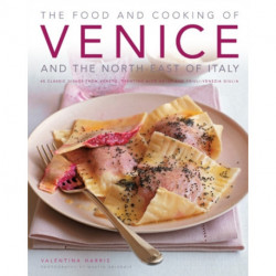 Food and Cooking of Venice and the North East of Italy