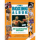 The Boxing: An Illustrated History