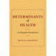 Determinants of Health: An Economic Perspective
