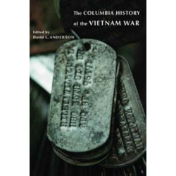 The Columbia History of the Vietnam War