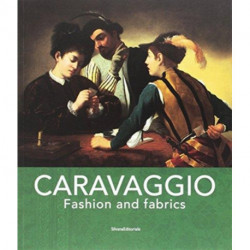 Caravaggio: Fashion and Fabrics