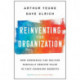 Reinventing the Organization: How Companies Can Deliver Radically Greater Value in Fast-Changing Markets