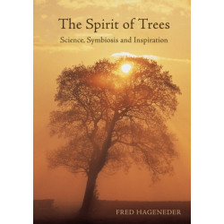 The Spirit of Trees: Science, Symbiosis and Inspiration