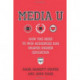 Media U: How the Need to Win Audiences Has Shaped Higher Education