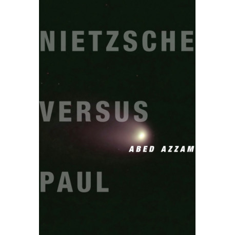 Nietzsche Versus Paul