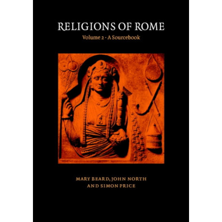 Religions of Rome: Volume 2, A Sourcebook