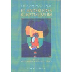 Et anderledes kunstmuseum: Museet Psykiatrisk Hospital i Århus