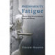 Perishability Fatigue: Forays Into Environmental Loss and Decay
