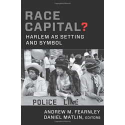 Race Capital?: Harlem as Setting and Symbol