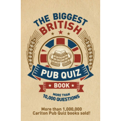 The Biggest British Pub Quiz Book: Over 10,000 questions