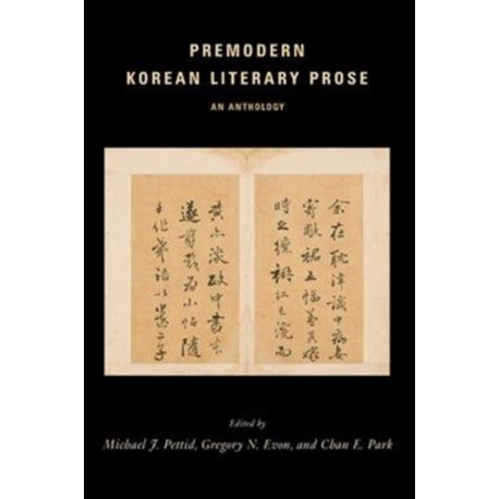 Premodern Korean Literary Prose: An Anthology
