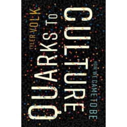 Quarks to Culture: How We Came to Be