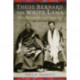 Theos Bernard, the White Lama: Tibet, Yoga, and American Religious Life