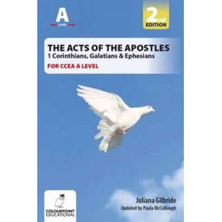 The Acts of the Apostles: 1 Corinthians, Galatians & Ephesians, A Study for CCEA A Level