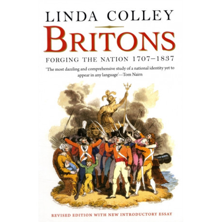 Britons: Forging the Nation 1707-1837