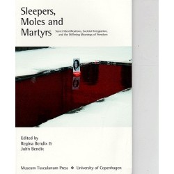 Sleepers, moles and martyrs: secret identifications, societal integration and the differing meanings of freedom