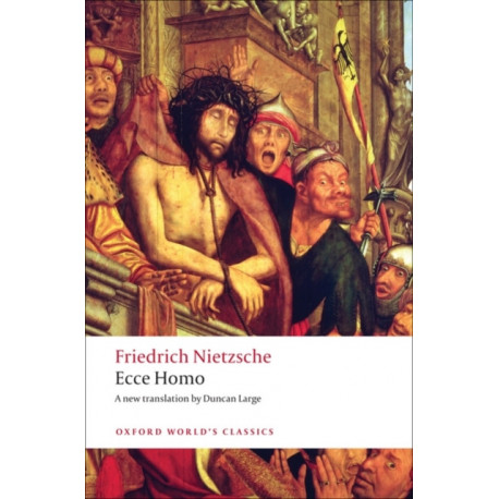 Ecce Homo: How To Become What You Are