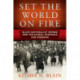 Set the World on Fire: Black Nationalist Women and the Global Struggle for Freedom