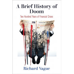 A Brief History of Doom: Two Hundred Years of Financial Crises