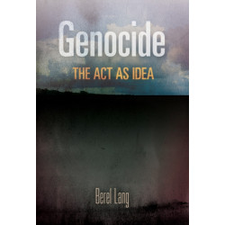 Genocide: The Act As Idea
