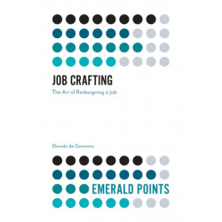 Job Crafting: The Art of Redesigning a Job