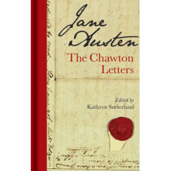 Jane Austen: The Chawton Letters