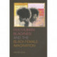 Posthuman Blackness and the Black Female Imagination