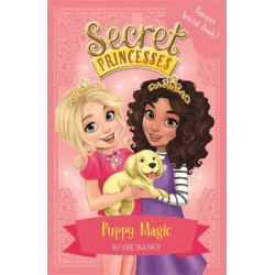 Secret Princesses: Puppy Magic – Bumper Special Book!: Book 5