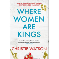 Where Women are Kings: from the author of The Language of Kindness