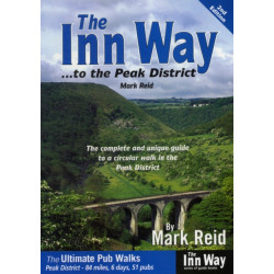 The Inn Way... to the Peak District: The Complete and Unique Guide to a Circular Walk in the Peak District