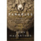 Parables: The Mysteries of God's Kingdom Revealed Through the Stories Jesus Told