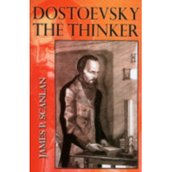 Dostoevsky the Thinker