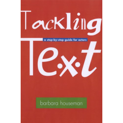 Tackling Text [and subtext]: A Step-by-Step Guide for Actors