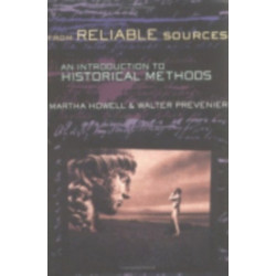 From Reliable Sources: An Introduction to Historical Methods