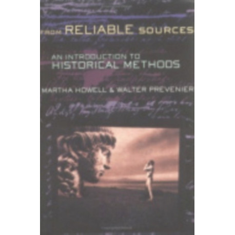 From Reliable Sources: An Introduction to Historical Methods