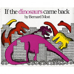 If the Dinosaurs Came Back