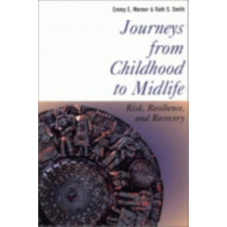 Journeys from Childhood to Midlife: Risk, Resilience, and Recovery