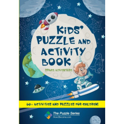 Kids’ Puzzle and Activity Book: Space & Adventure!: 60+ Activities and Puzzles for Children