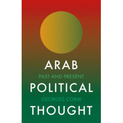 Arab Political Thought: Past and Present