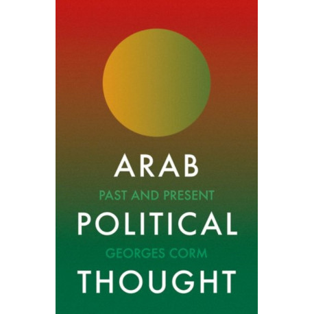 Arab Political Thought: Past and Present