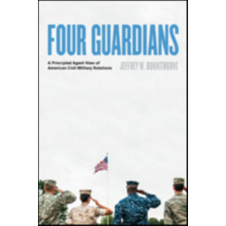 Four Guardians: A Principled Agent View of American Civil-Military Relations